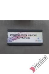 Değiştirilebilir Sürgülü Kapı İsimliği