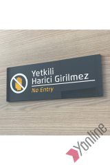 Yetkili Harici Girilmez Kapı İsimliği