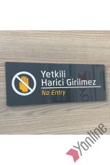 Yetkili Harici Girilmez Kapı İsimliği