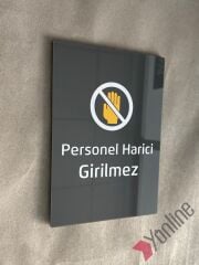 Antrasit Personel Harici Girilmez Uyarı Levhası