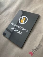 Antrasit Personel Harici Girilmez Uyarı Levhası