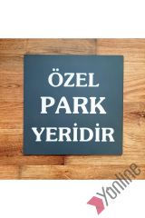 Özelleştirilebilir Park Yeri Tabelası