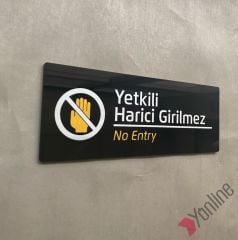 Yetkili Harici Girilmez Siyah Kapı İsimliği