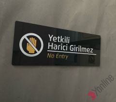 Yetkili Harici Girilmez Siyah Kapı İsimliği