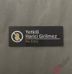 Yetkili Harici Girilmez Siyah Kapı İsimliği
