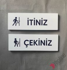 İtiniz Çekiniz Uyarı Levhası