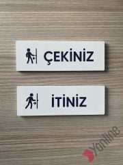 İtiniz Çekiniz Uyarı Levhası
