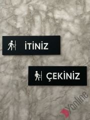 Siyah İtiniz Çekiniz Uyarı Levhası