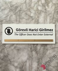 Bronz Aynalı Beyaz Görevli Harici Girilmez Uyarı Levhası