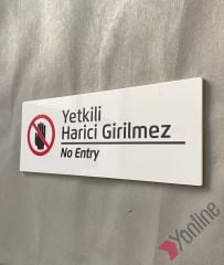 Beyaz Yetkili Harici Girilmez Uyarı Levhası